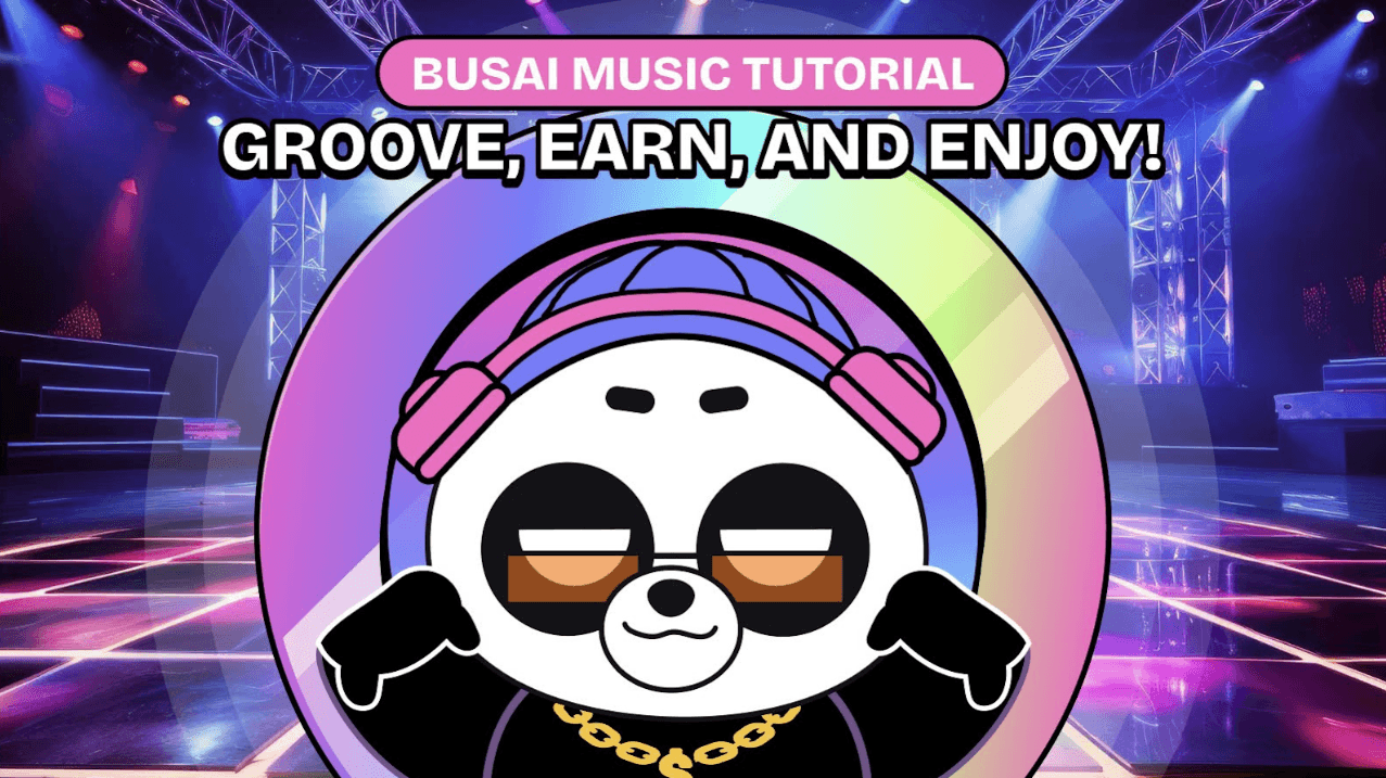 BUSAI MUSIC Tutorial:  Groove, Earn, and Enjoy!