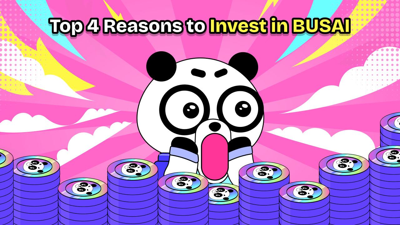 Top 4 Reasons to Invest in BUSAI